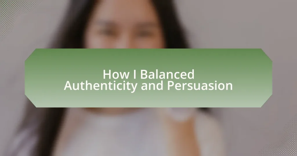 How I Balanced Authenticity and Persuasion