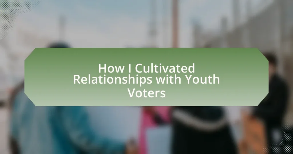 How I Cultivated Relationships with Youth Voters