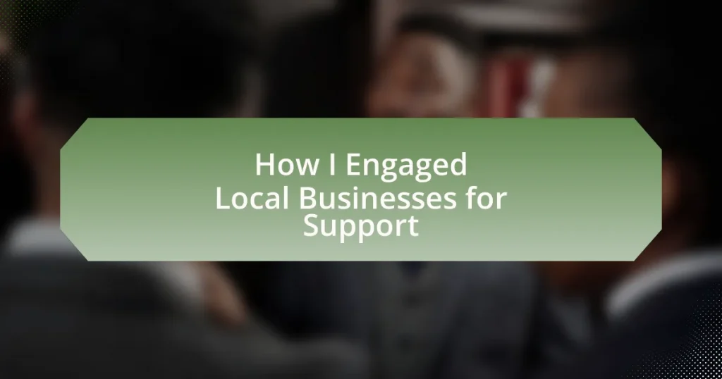 How I Engaged Local Businesses for Support