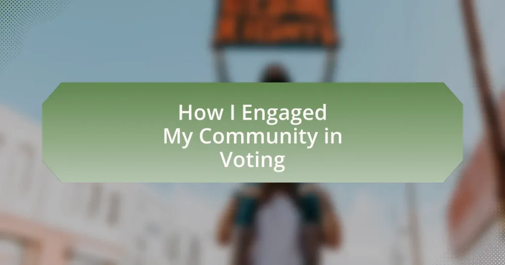 How I Engaged My Community in Voting