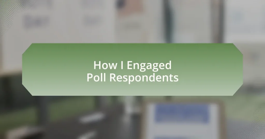How I Engaged Poll Respondents