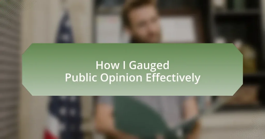 How I Gauged Public Opinion Effectively