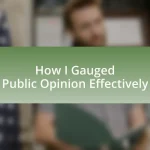 How I Gauged Public Opinion Effectively