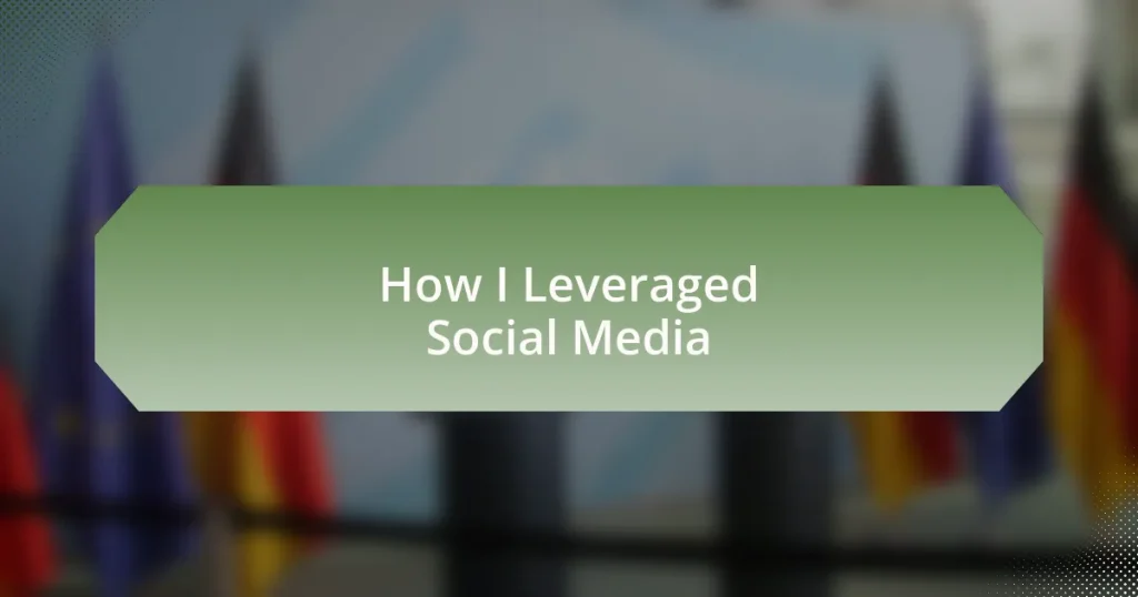 How I Leveraged Social Media