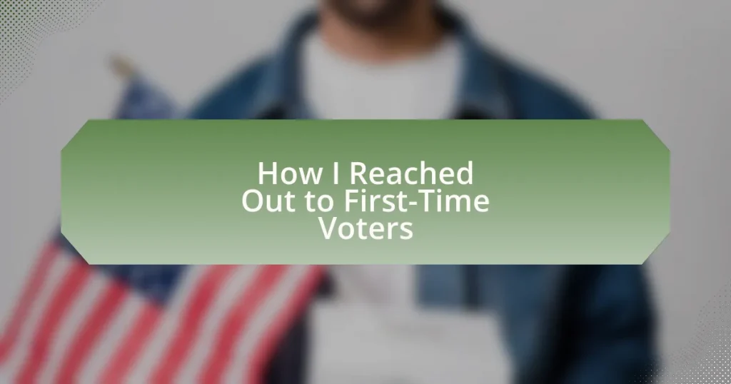 How I Reached Out to First-Time Voters