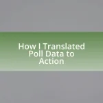 How I Translated Poll Data to Action