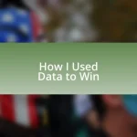 How I Used Data to Win