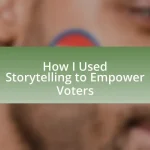 How I Used Storytelling to Empower Voters