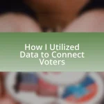 How I Utilized Data to Connect Voters