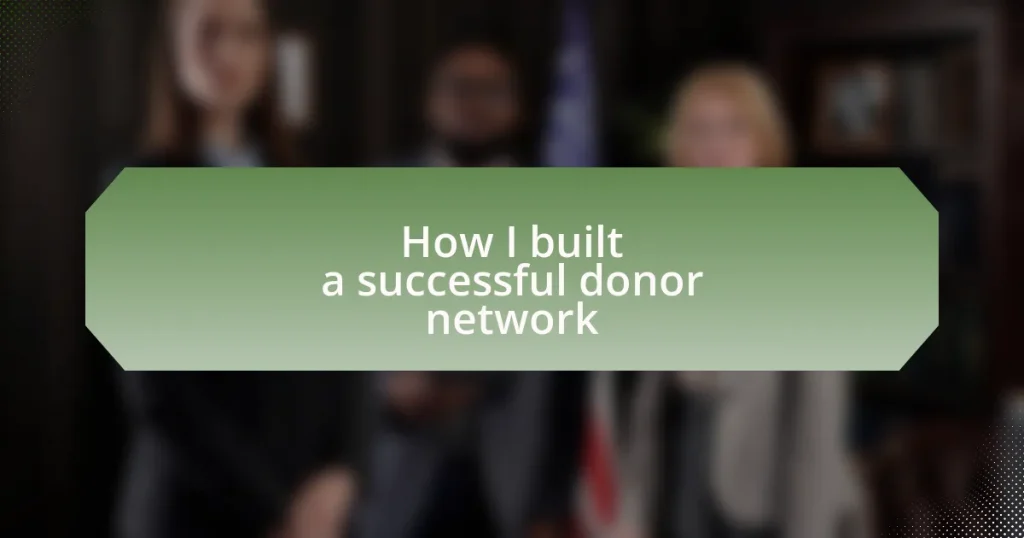 How I built a successful donor network
