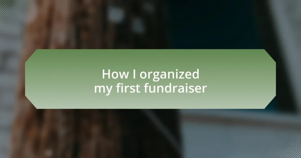 How I organized my first fundraiser
