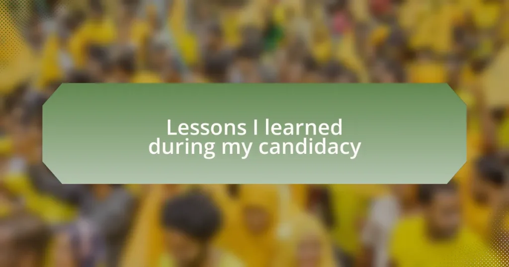 Lessons I learned during my candidacy