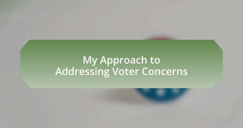 My Approach to Addressing Voter Concerns