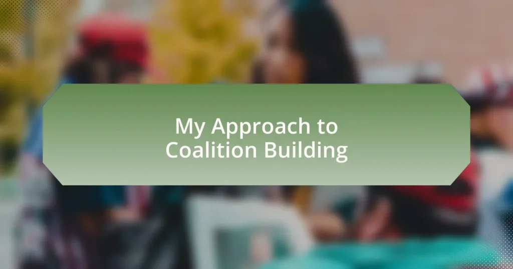 My Approach to Coalition Building