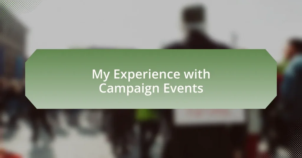 My Experience with Campaign Events