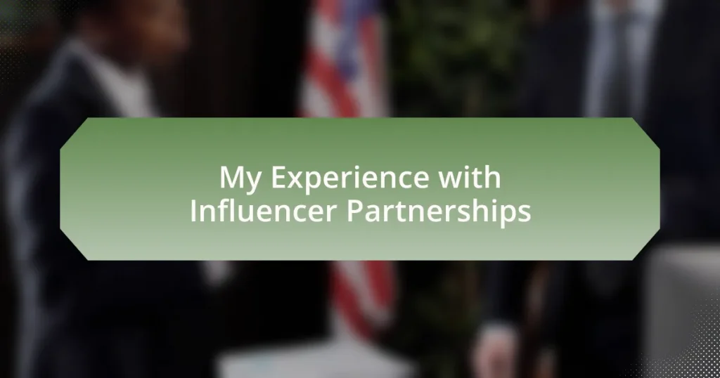 My Experience with Influencer Partnerships