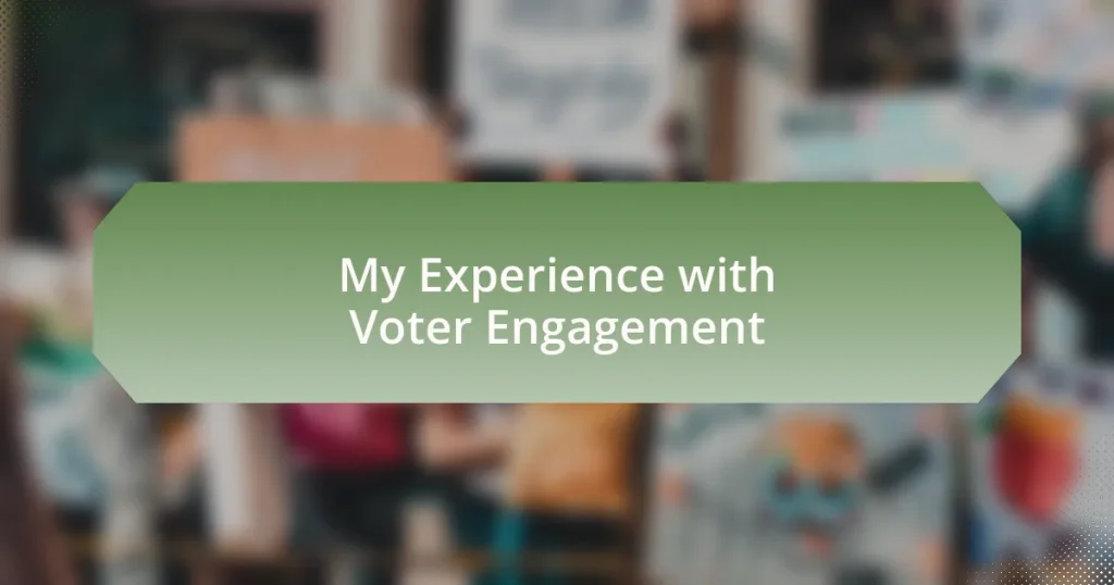 My Experience with Voter Engagement