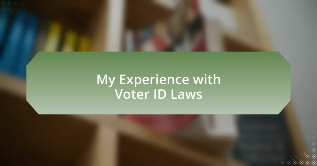My Experience with Voter ID Laws