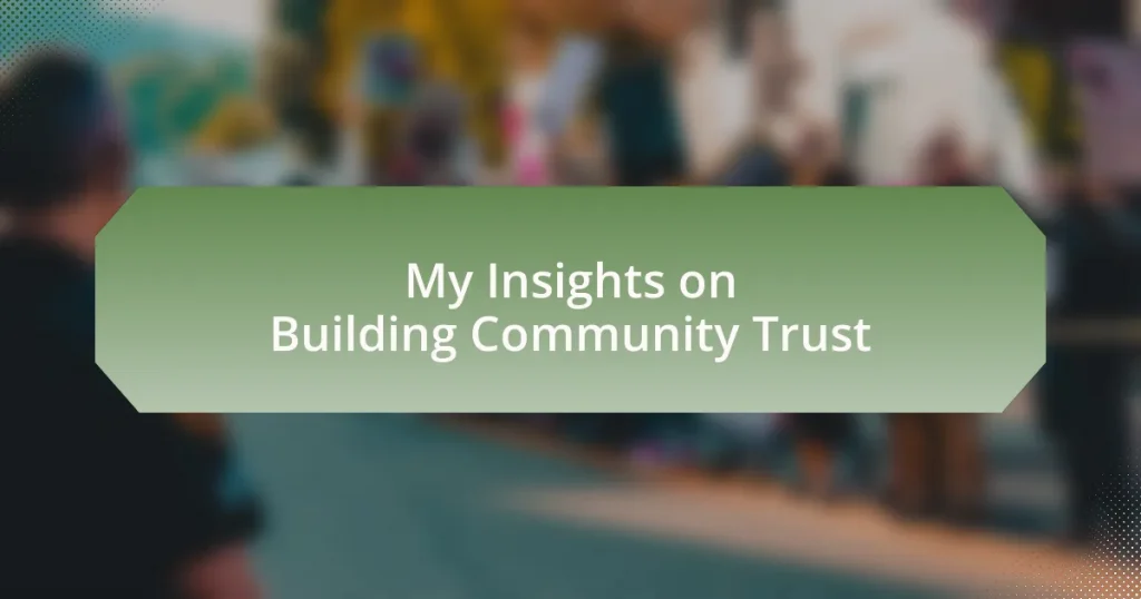 My Insights on Building Community Trust
