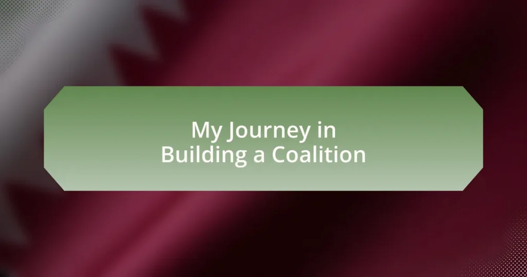 My Journey in Building a Coalition