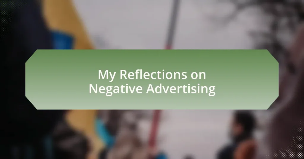 My Reflections on Negative Advertising