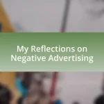 My Reflections on Negative Advertising