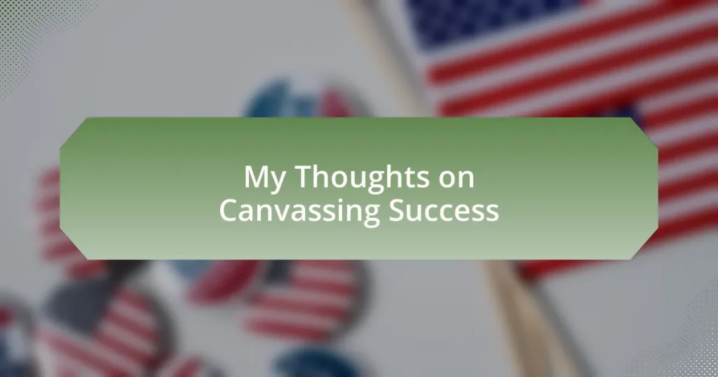 My Thoughts on Canvassing Success