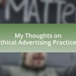 My Thoughts on Ethical Advertising Practices
