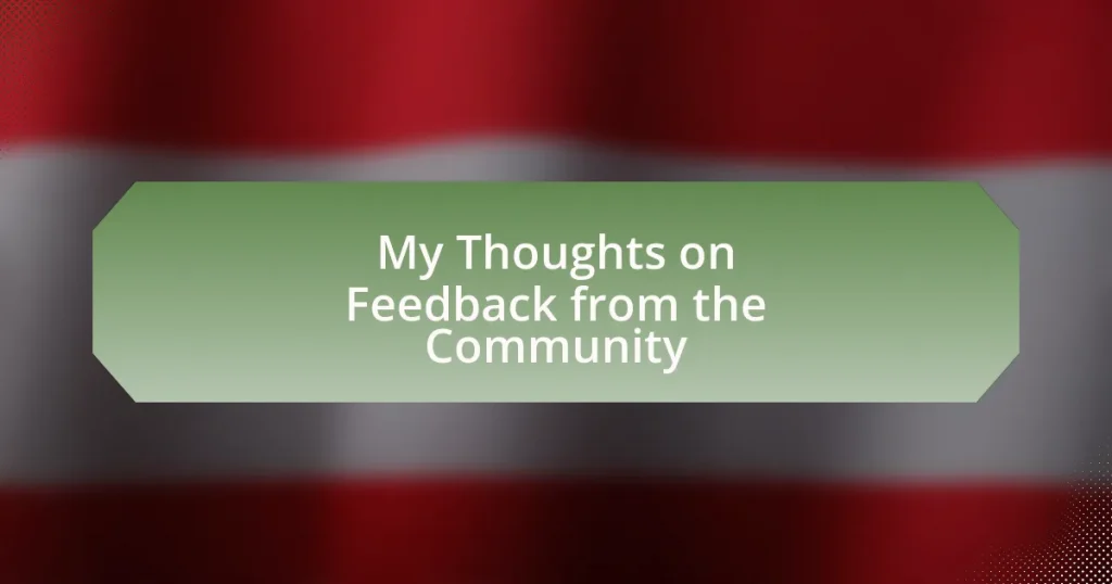 My Thoughts on Feedback from the Community