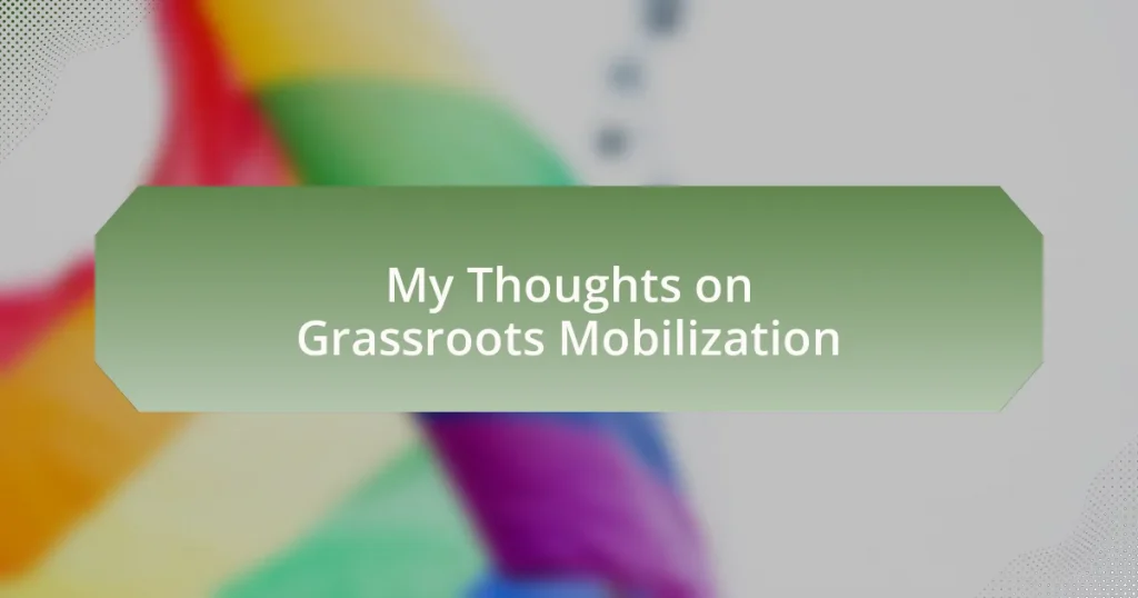 My Thoughts on Grassroots Mobilization