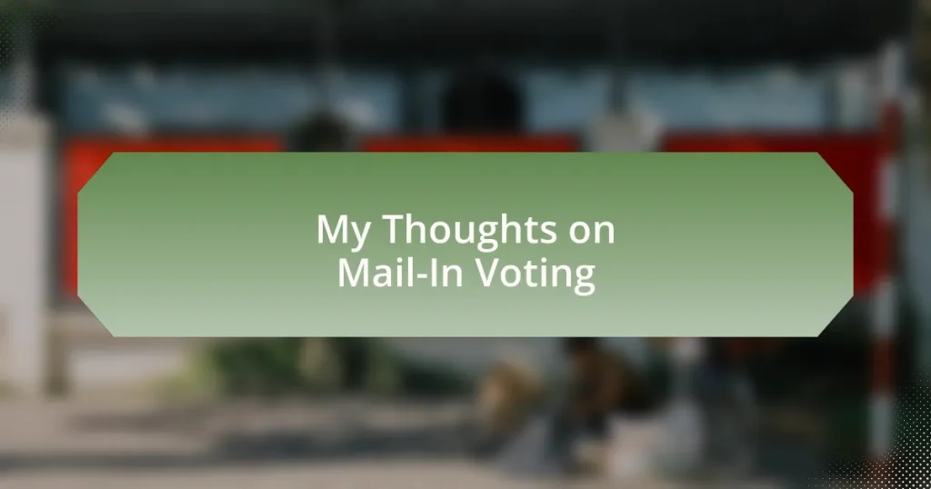 My Thoughts on Mail-In Voting
