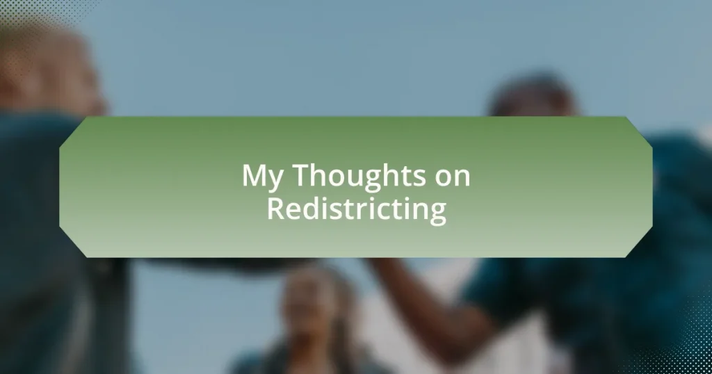 My Thoughts on Redistricting