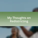 My Thoughts on Redistricting