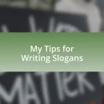 My Tips for Writing Slogans