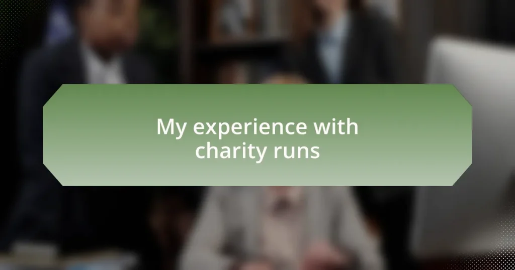 My experience with charity runs