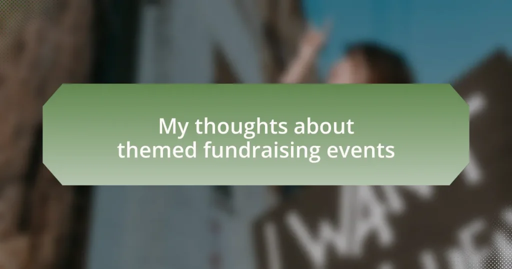 My thoughts about themed fundraising events