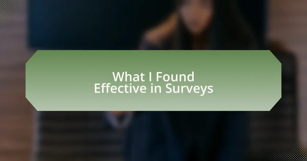 What I Found Effective in Surveys