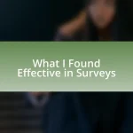 What I Found Effective in Surveys