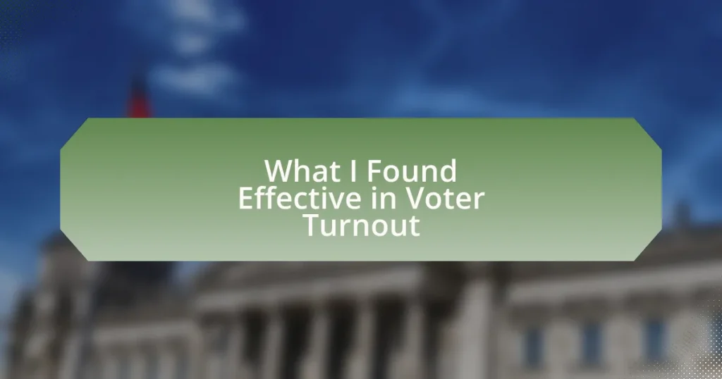 What I Found Effective in Voter Turnout