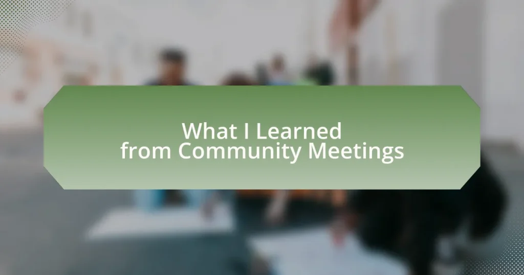 What I Learned from Community Meetings