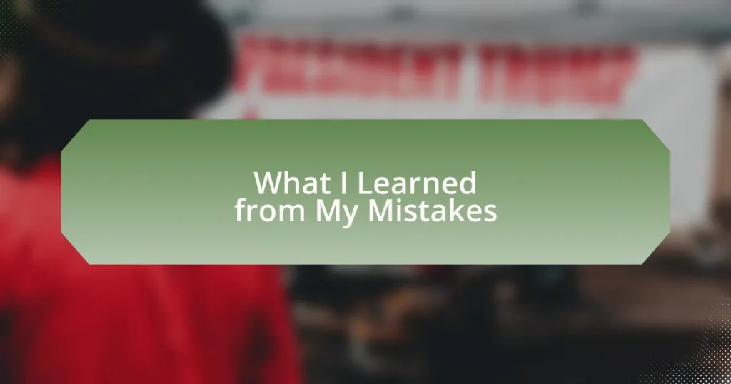 What I Learned from My Mistakes