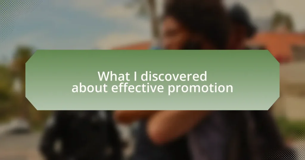 What I discovered about effective promotion