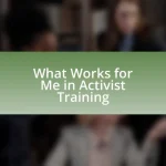 What Works for Me in Activist Training