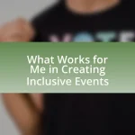 What Works for Me in Creating Inclusive Events