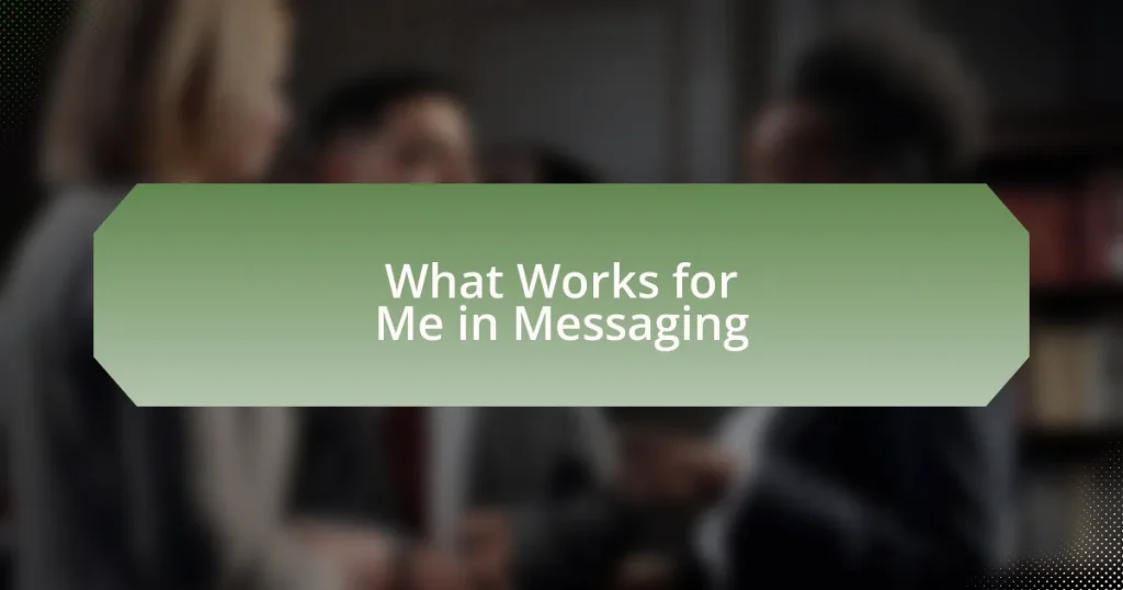 What Works for Me in Messaging