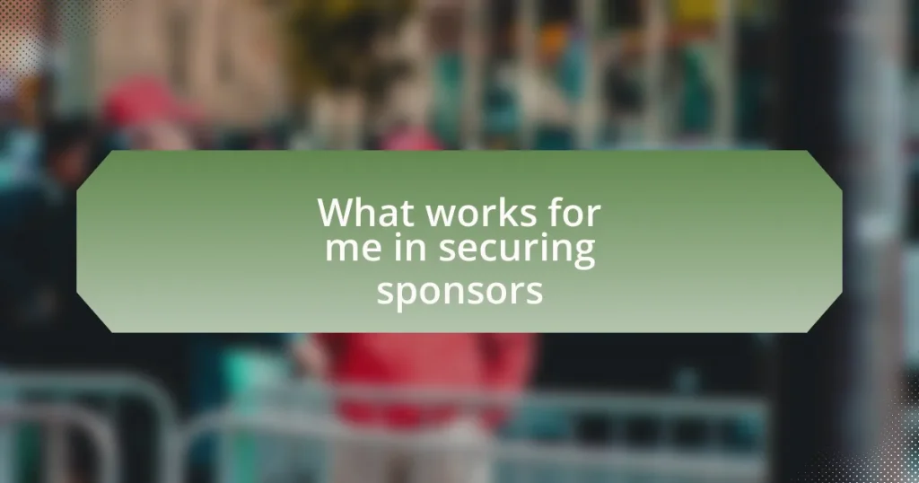 What works for me in securing sponsors